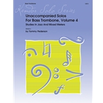 Unaccompanied Solos For Bass Trombone, Volume 4