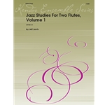 Jazz Studies For Two Flutes, Volume 1