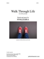 Walk Through Life