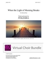 When the Light of Morning Breaks SAB Virtual Choir Bundle