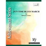 Fun Times Blues March - Full Score