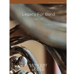 Legacy For Band - Full Score