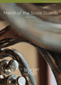 March Of The Scots Guards