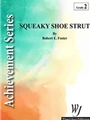 Squeaky Shoe Strut