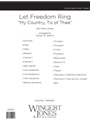 Let Freedom Ring - Full Score "My Country, Tis of Thee"