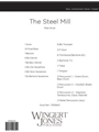The Steel Mill - Full Score