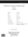 While Angels Watched - Full Score
