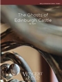 The Ghosts of Edinburgh Castle