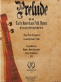 Prelude On An Early American Folk Hymn