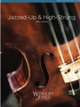 Jazzed Up & High Strung