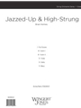 Jazzed-Up and High-Strung