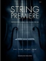 String Premiere