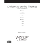 Christmas on the Thames A Fantasy on English Carols