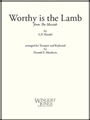 Worthy Is The Lamb