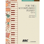For The Accomplished Pianist, Op. 23 Piano Solo Collection Op. 23