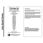 Change Up (based on the chord changes to 'I Got Rhythm' by George Gershwin) (Full Score) (based on the chord changes to 'I Got Rhythm' by George Gershwin)