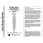 El Mercader de Groove (based on the chord changes to "'Groove Merchant" By Jerome Richardson)