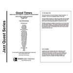 Good Times (based on the chord changes to "'S Wonderful" By George Gershwin)