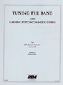 Tuning The Band And Raising Pitch Consciousness