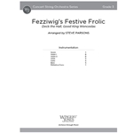 Fezziwig's Festive Frolic (Score) Deck the Hall, Good King Wenceslas