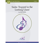 Santa: Trapped in the Looking Glass!
