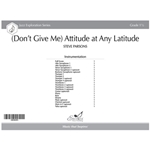 (Don't Give Me) Attitude at Any Latitude (Score)