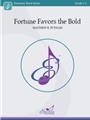 Fortune Favors the Bold