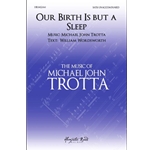 Our Birth Is But a Sleep