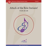 Attack of the Bow-barians!