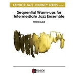 Sequential Warm-ups for Intermediate Jazz Ensemble