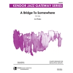 Bridge To Somewhere, A (Full Score)