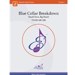 Blue Collar Breakdown (Small Town, Big Heart)
