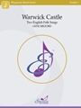 Warwick Castle Two English Folk Songs