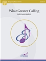 What Greater Calling