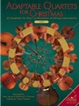 Adaptable Quartets for Christmas