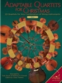 Adaptable Quartets for Christmas