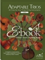 Adaptable Trios Strings (E-Book Set) 25 Trios for Any Three String Instruments
