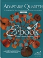 Adaptable Quartets Strings (E-Book Set) 21 Quartets for Any Combination of String instruments