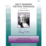 Ain't Nobody Gettin' Younger (Full Score)