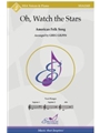 Oh Watch the Stars