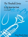 It's All About that Funk