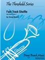 Fast Track Shuffle