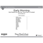 Early Morning (Score) Solo Feature for Alto Sax, Tenor Sax or Trumpet