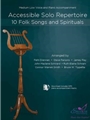 Accessible Solo Repertoire - 10 Folk Songs and Spirituals