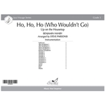 Ho, Ho, Ho (Who Wouldn't Go) (Score) Up on the Housetop
