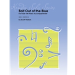 Bolt Out of the Blue For Flute and Piano Accompaniment