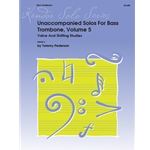 Unaccompanied Solos For Bass Trombone, Volume 5