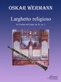 Wermann: Larghetto religioso (clarinet/organ)