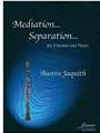 Jaquith: Meditation ... Separation ... for clarinet and piano