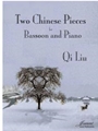 Liu, Qi: Two Chinese Pieces for Bassoon and Piano